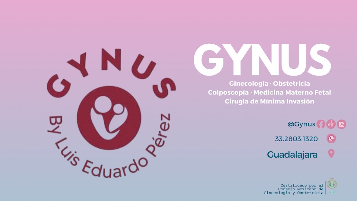 GYNUS / Ginecología · Laparoscopía · Colposcopía · Medicina Materno Fetal en…, Zapopan