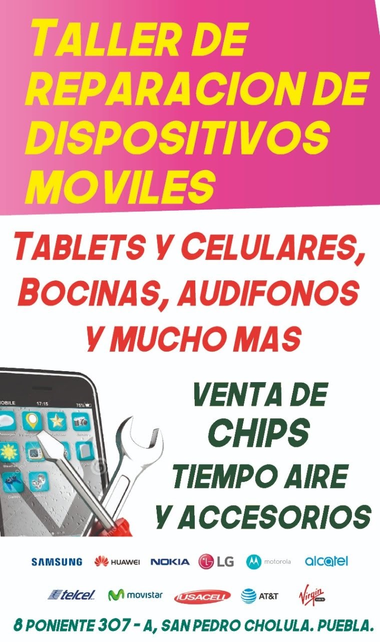 Taller de reparación para celulares, tablets y más, Cholula