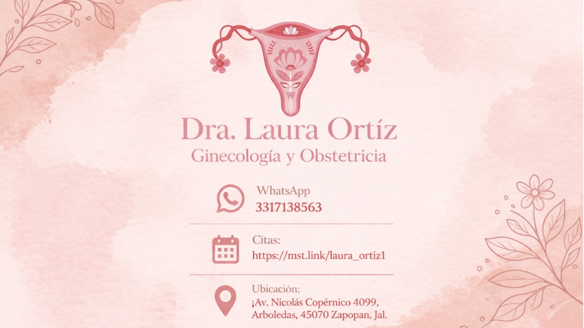 Ginecóloga Zapopan Dra. Laura Ortiz, Zapopan