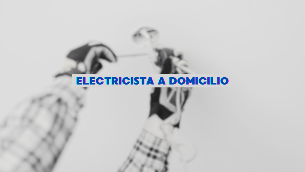 Electricista a Domicilio, Otras zonas