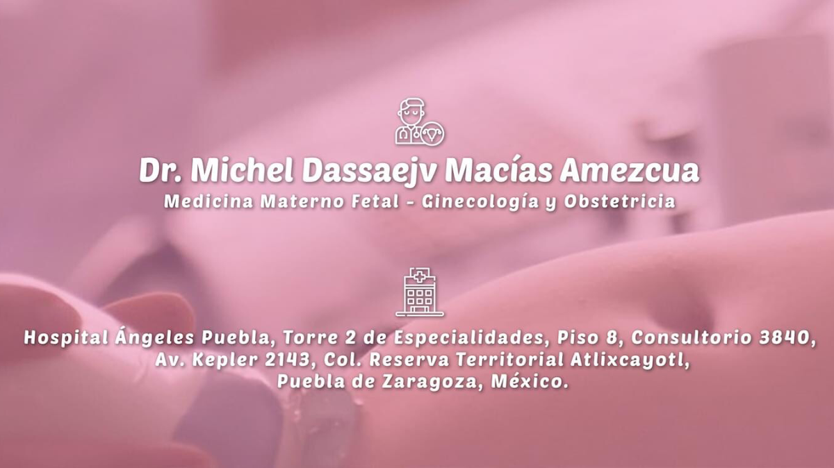 Dr Michel Dassaejv Macías Amezcua - Medicina Materno Fetal - Ginecología y…, Otras zonas